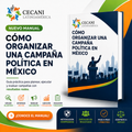 Manual: Cómo Organizar una Campaña Política en México