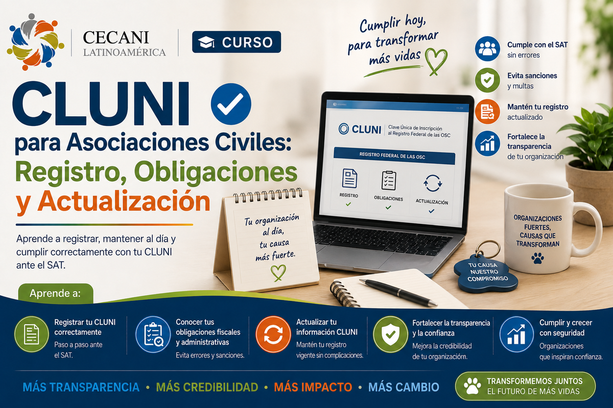 Curso: CLUNI para Asociaciones Civiles: Registro, Obligaciones y Actualización