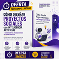 Guía: Cómo Diseñar Proyectos Sociales con Inteligencia Artificial y Aumentar tus Probabilidades de Financiamiento